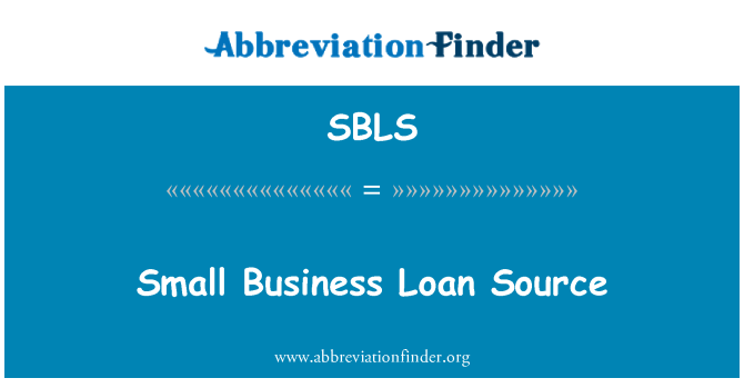 SBLS: Small Business Loan Source