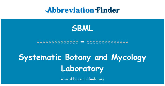 SBML: Systematic Botany and Mycology Laboratory