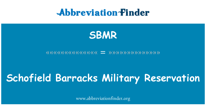 SBMR: Schofield Kazarmas militāro rezervēšana