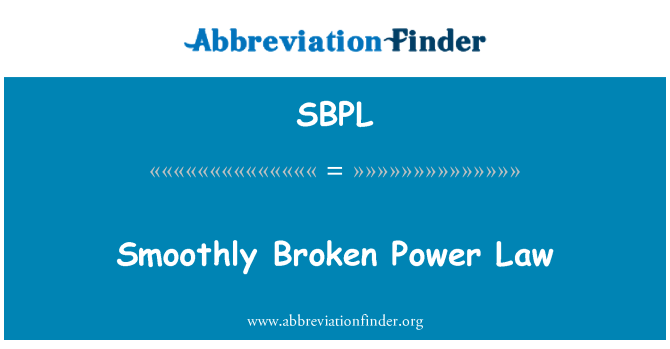 SBPL: Smoothly Broken Power Law