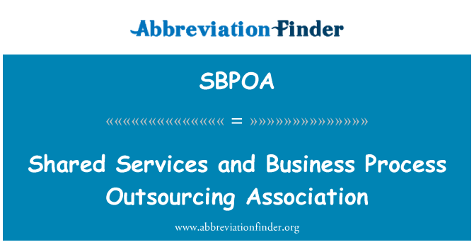 SBPOA: สมาคมผู้รับเหมาช่วงของกระบวนการธุรกิจและบริการที่ใช้ร่วมกัน