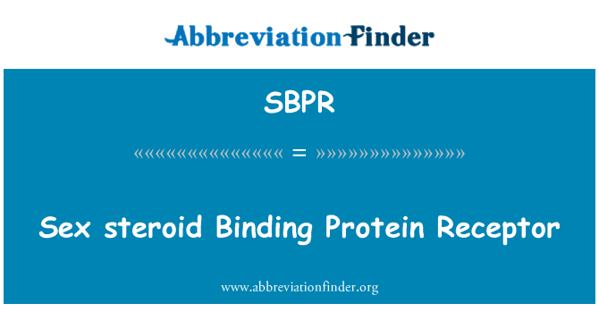 SBPR: Sex steroizi receptorilor de proteină obligatorii