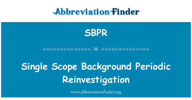 SBPR: Één Scope achtergrond periodieke heronderzoek