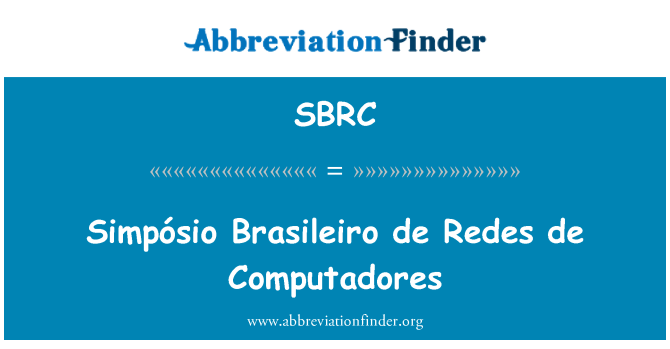 SBRC: De Simpósio Brasileiro de Redes Computadores