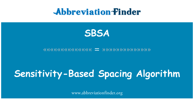 SBSA: Sensitivity-Based Spacing Algorithm