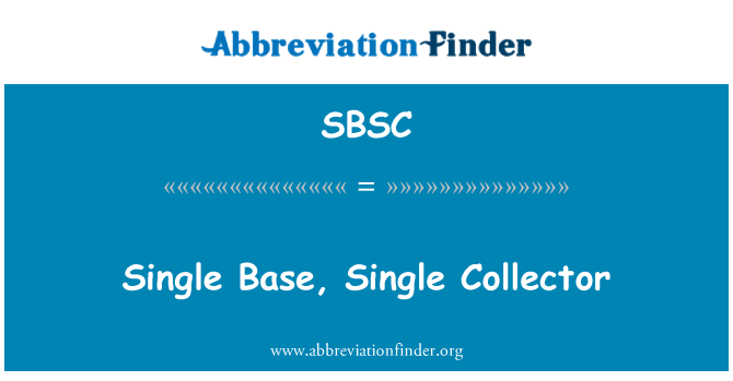 SBSC: एकल बेस, एकल कलेक्टर