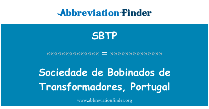 SBTP: Sociedade デ Bobinados デ Transformadores、ポルトガル