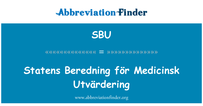 SBU: Statens לפרטים שלך Beredning Medicinsk Utvärdering