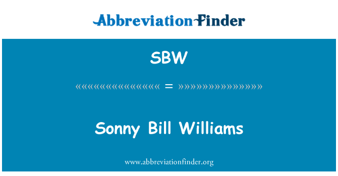 SBW: サニー ビル ・ ウィリアムズ