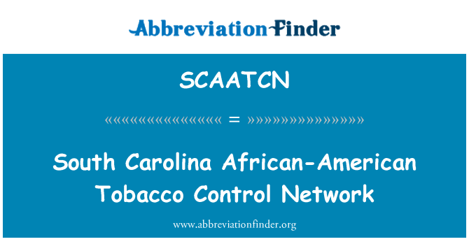 SCAATCN: 南卡罗莱纳州非洲裔美国人的烟草控制网络