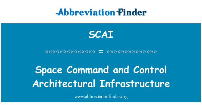 SCAI: 空間指揮和控制的基礎架構