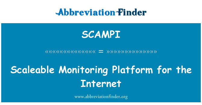 SCAMPI: سکالیابلی کی نگرانی کے لئے پلیٹ فارم انٹرنیٹ