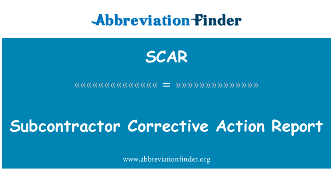 SCAR: Subcontractor Corrective Action Report