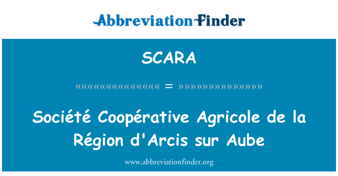 SCARA: Société Coopérative Agricole de la Région d'Arcis sur Aube