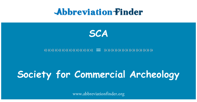 SCA: Society for Commercial Archeology