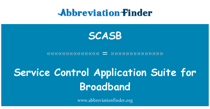 SCASB: Služba kontroly Application Suite pre širokopásmové pripojenie
