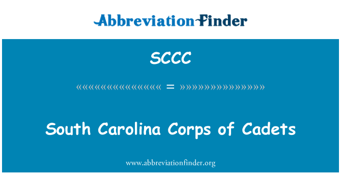 SCCC: South Carolina Corps of Cadets