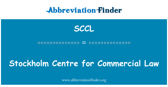 SCCL: Stockholm Centre for Commercial Law