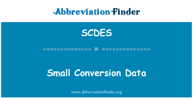 SCDES: Kleinen Conversion-Daten