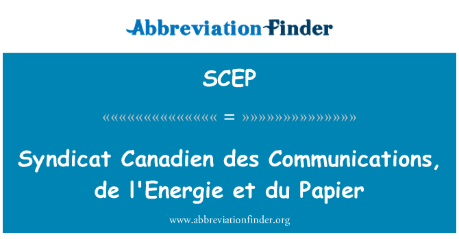 SCEP: Canadien Syndicat des Communications, de l'Energie et du Papierové