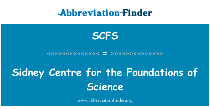 SCFS: Sidney Centre for the Foundations of Science