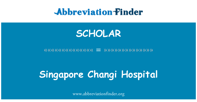 SCHOLAR: Singapore Changi Hospital