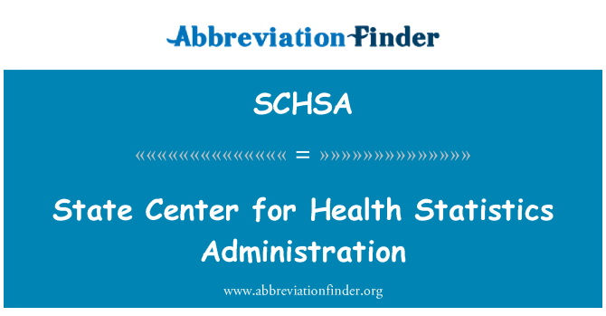 SCHSA: Valtion Center for Health tilastot Administration