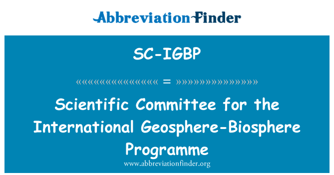 SC-IGBP: Rahvusvaheline geosfääri-biosfääri programm teaduskomitee