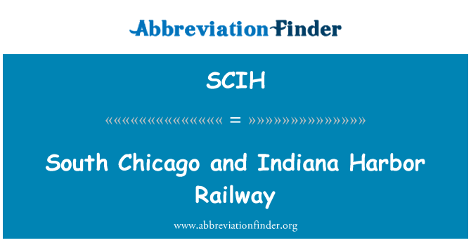 SCIH: Chicago sid ak Indiana Harbor chemen