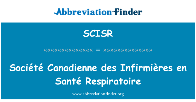 SCISR: Société Canadienne des Infirmières nl Santé Respiratoire