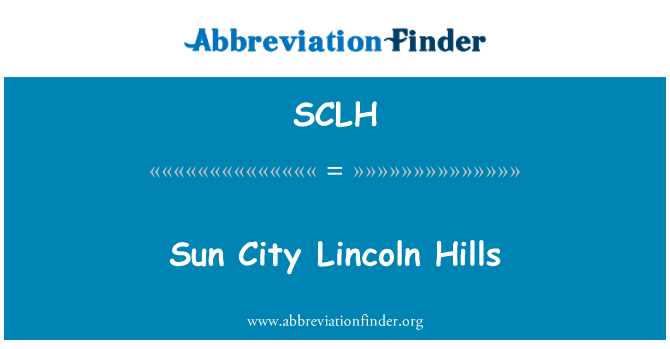 SCLH: Sun City Lincoln Hills