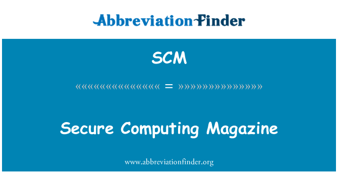 SCM: Sécurisé Informatique magazin