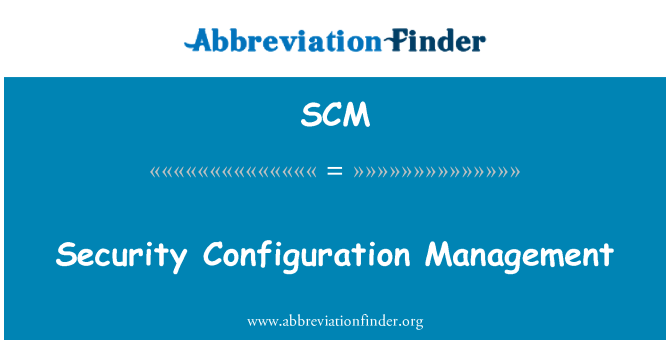 SCM: Gestión de la configuración de seguridad