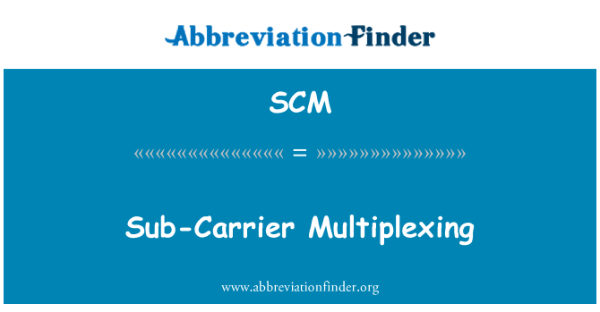 SCM: Sub pembawa Multiplexing