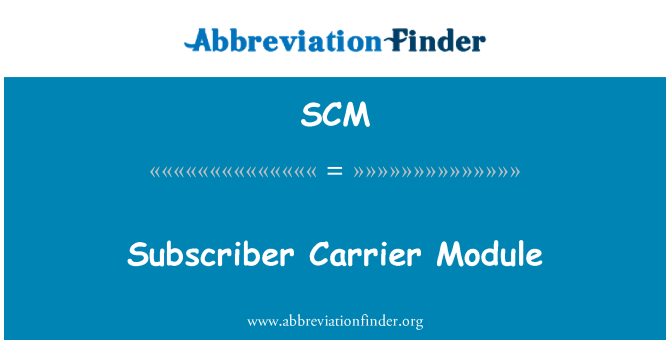 SCM: Sottoscrittore modulo Carrier