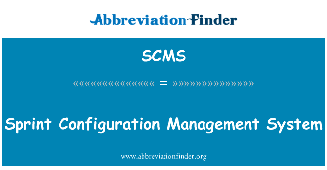 SCMS: Sprint Configuration Management System