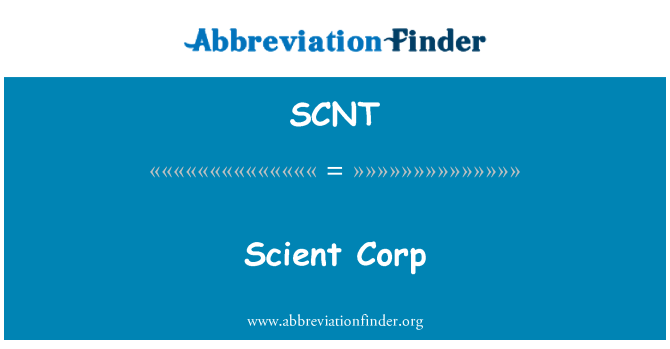 SCNT: Scient Corp