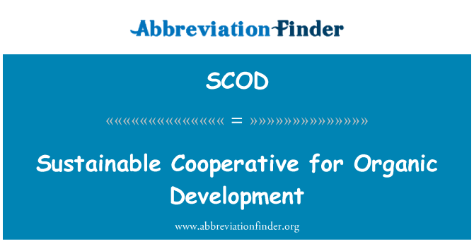 SCOD: Sustainable Cooperative for Organic Development