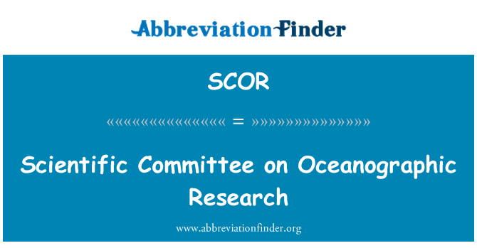 SCOR: Scientific Committee on Oceanographic Research