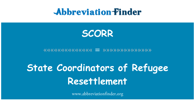 SCORR: منسقو الدولة لإعادة توطين اللاجئين
