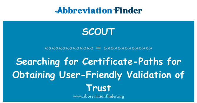 SCOUT: מחפש אישורים-נתיבים להשגת אימות ידידותי למשתמש של אמון