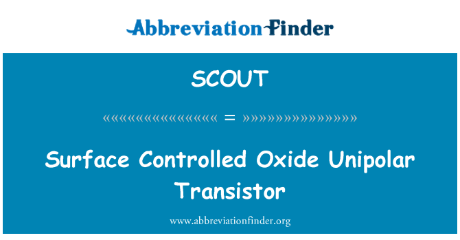 SCOUT: Transistor Unipolar permukaan oksida yang dikawal