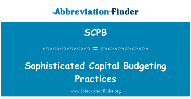 SCPB: Anspruchsvolle Hauptstadt Budgetierung Praktiken