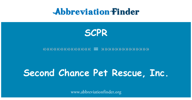 SCPR: Zweite Chance-Pet Rescue, Inc.
