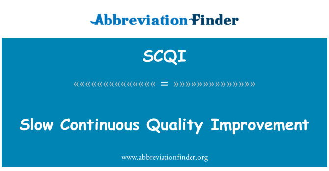 SCQI: مسلسل معیار بہتری سست