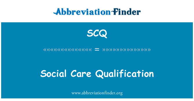 SCQ: Sociale zorg kwalificatie