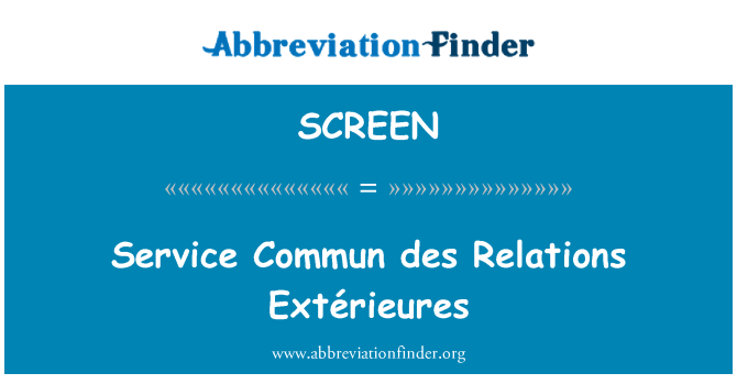 SCREEN: Service Commun des Relations Extérieures
