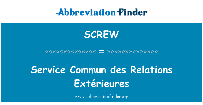 SCREW: Service Commun institutu mezinárodních vztahů Extérieures