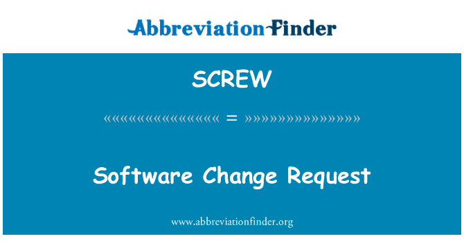 SCREW: Искането за промяна на софтуер