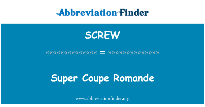 SCREW: Супер Coupe Romande